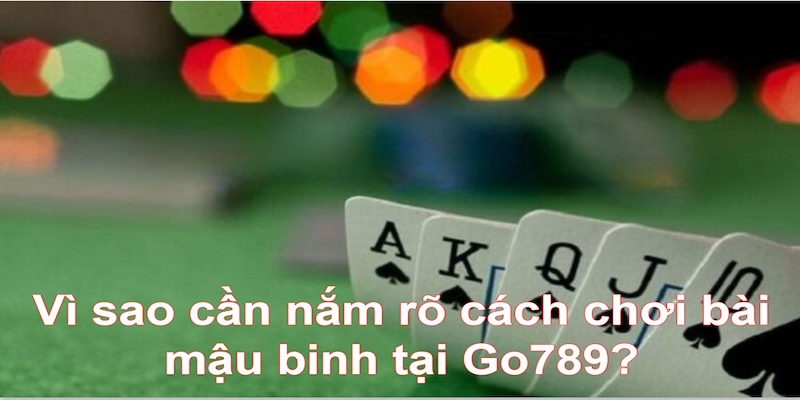 Nắm rõ cách chơi bài mậu binh trước khi chiến game