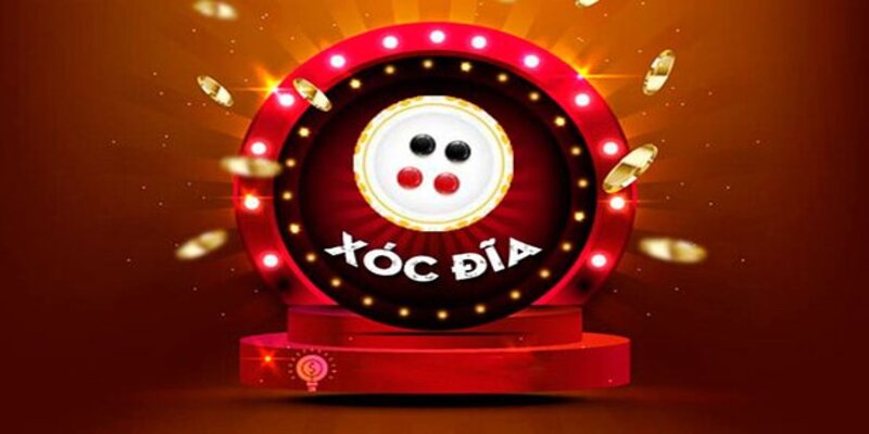 Tìm hiểu sơ qua về game bài xóc đĩa