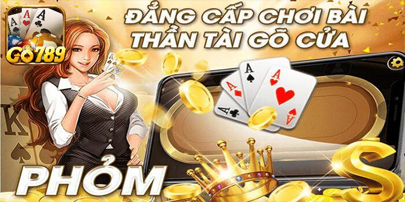 Thông tin về game bài phỏm tại Go789